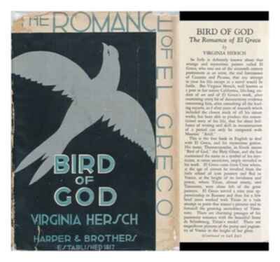 HERSCH, VIRGINIA Bird of God : the Romance of El Greco  /  by Virginia Hersch 1929