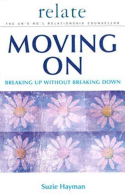 Moving on: Breaking Up without Breaki , Hayman, Suzie